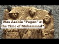 Was Arabia Pagan At The Time Of Muhammad Pre Islamic Arabian Monotheism W Dr Ahmad Al Jallad Was Arabia Pagan At The Time Of Muhammad Pre Islamic Arabian Monotheism W Dr Ahmad Al Jallad