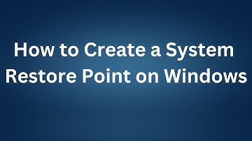 How to Create a System Restore Point on Windows
