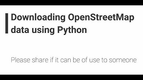 Download OpenStreetMap shapefile using Python | OSM | Street Network