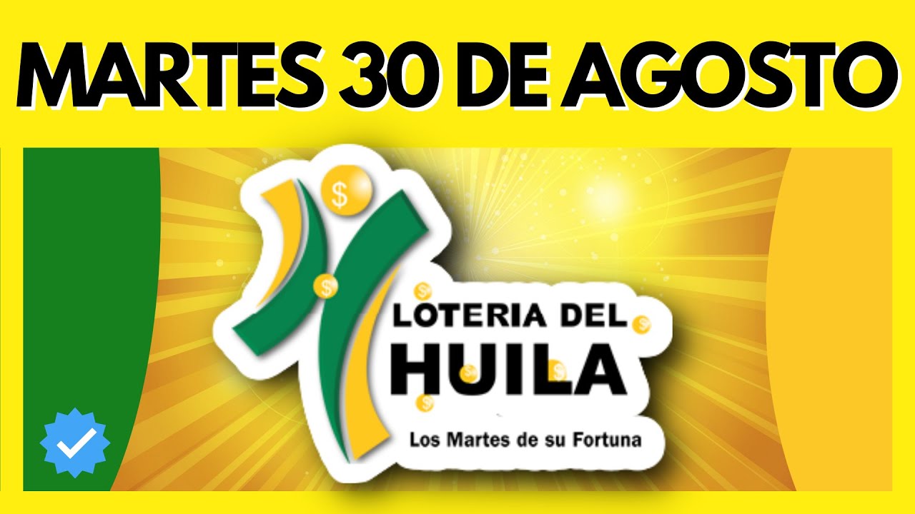 Resultado de LOTERIA del HUILA del MARTES 30 de AGOSTO de 2022 (Chance y Loterias) ✅✅✅