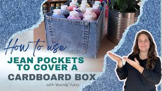 Jeans pocket - decorated cardboard box - Create an inexpensive storage solution