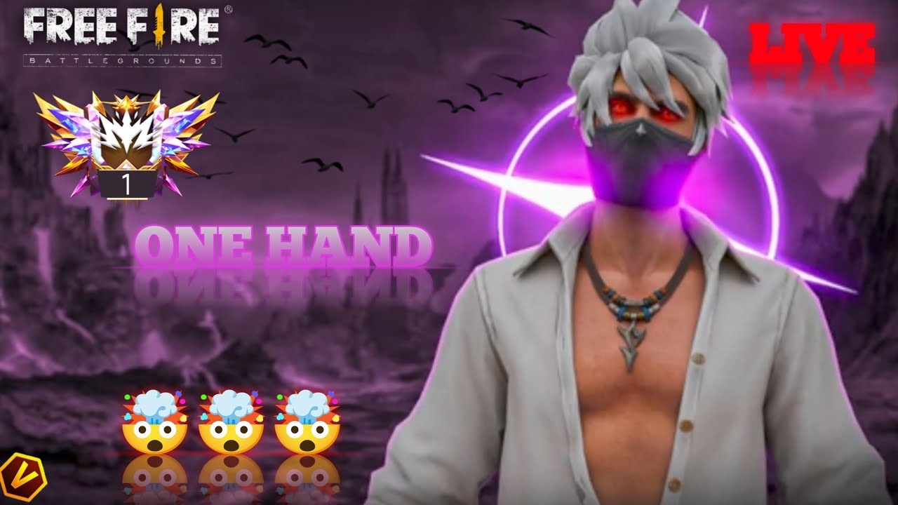 ONE HAND GAMING 🥀 FREE FIRE BR ;- RANKED VIDEO 🎮‼️..is live #freefire # ...