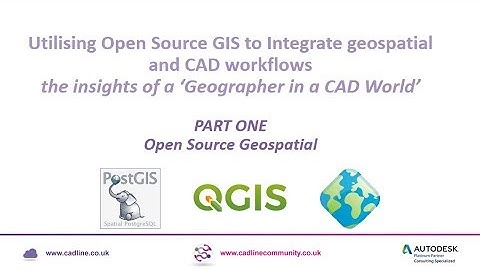 Integrating CAD & GIS - Part One: Open Source Geospatial