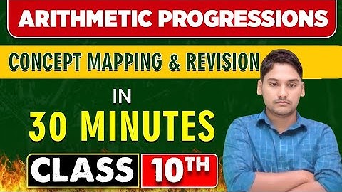 ||Arithmetic Progression in 30 minutes||Class-10th Mind mapping & revision||