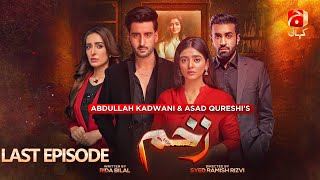 Zakham Last Episode 46 | Aagha Ali - Sehar Khan - Azfar Rehman - Sidra Niazi | @GeoKahani