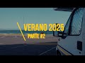 Vacaciones de Verano en autocaravana PARTE #2