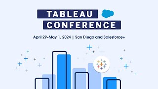 Tableau Conference is Coming to Sunny San Diego: Register Today! | Salesforce