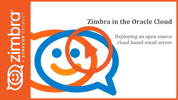 How to Deploy Zimbra Collaboration in the Oracle Cloud in Minutes