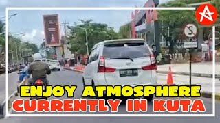 NO MORE TOURISM IN BALI..!?, ENJOY KUTA ATMOSPHERE