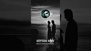 Mekan Akmuhammedow - Soyyan men