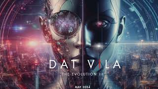 Dat Vila - The Evolution III (Official Podcast May 2024) #melodictechno #progressivehouse