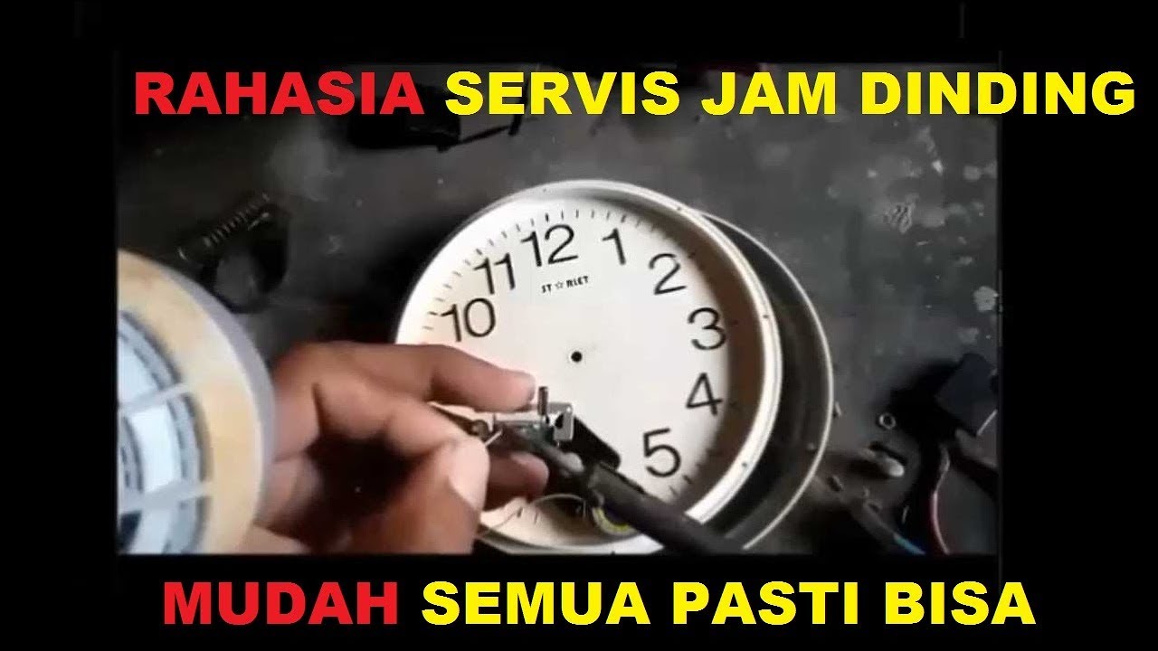 Rahasia Servis Jam Dinding Mudah Semua Pasti Bisa YouTube