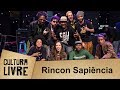 Cultura Livre | Rincon Sapiência | 08/08/2017