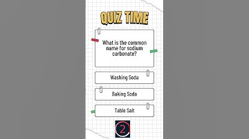 What is the common name for sodium carbonate  #quiztime #quiz #quizchallenge #quizquestions #quiztes