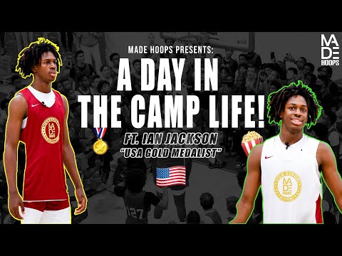 MADE Hoops: A Day In The Camp Life Featuring USA Gold Medalist Ian Jackson Pt. 2