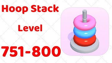 Hoop Stack Level 751-800 Gameplay Walkthrough