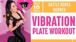 10-Minute Vibration Plate Battle Ropes Workout 🔥 Fat-Burning Cardio | In Loving Memory of Harley ❤️🐾