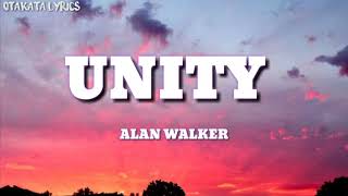 Alan walker Unity - LYRICS -