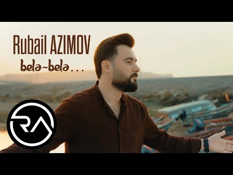 Rubail Azimov - Bele bele ... (2022)