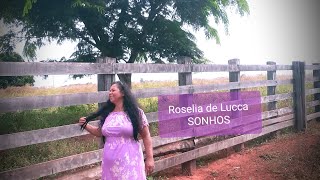 SONHOS | ROSELIA DE LUCCA | com letras GOSPEL