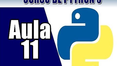Curso de Python   Aula 11   Condições If e Else