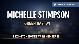 Michelle Stimpson Green Bay WI Obituary | Lexington Homes VP Remembered
