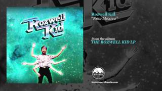 Video thumbnail of "Rozwell Kid - New Mexico"