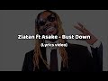 Zlatan ft Asake - Bust Down (Lyrics video)