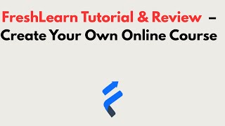 FreshLearn Tutorial & Review (2026) – Create Your Own Online Course