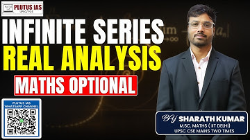 Infinite Series | Real Analysis for UPSC Maths Optional by Sharath Sir Plutus IAS
