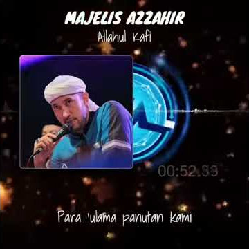 MAJELIS AZZAHIR Allahul Kafi 30 detik
