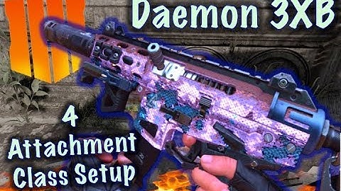 Daemon 3XB (4 Attachments) Class Setup | Black Ops 4