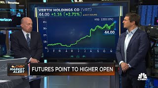 Cramer’s Mad Dash: Vertiv Holdings Co