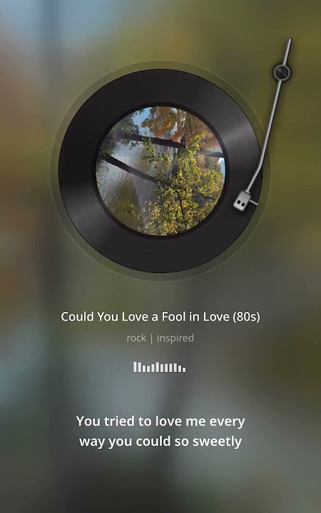 Could You Love a Fool in Love [80s Version]