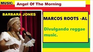DIVULGANDO Barbara Jones Angel Of The Morning AO VIVO MARCOS ROOTS AL