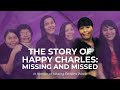 The story of happy charles missing and missed