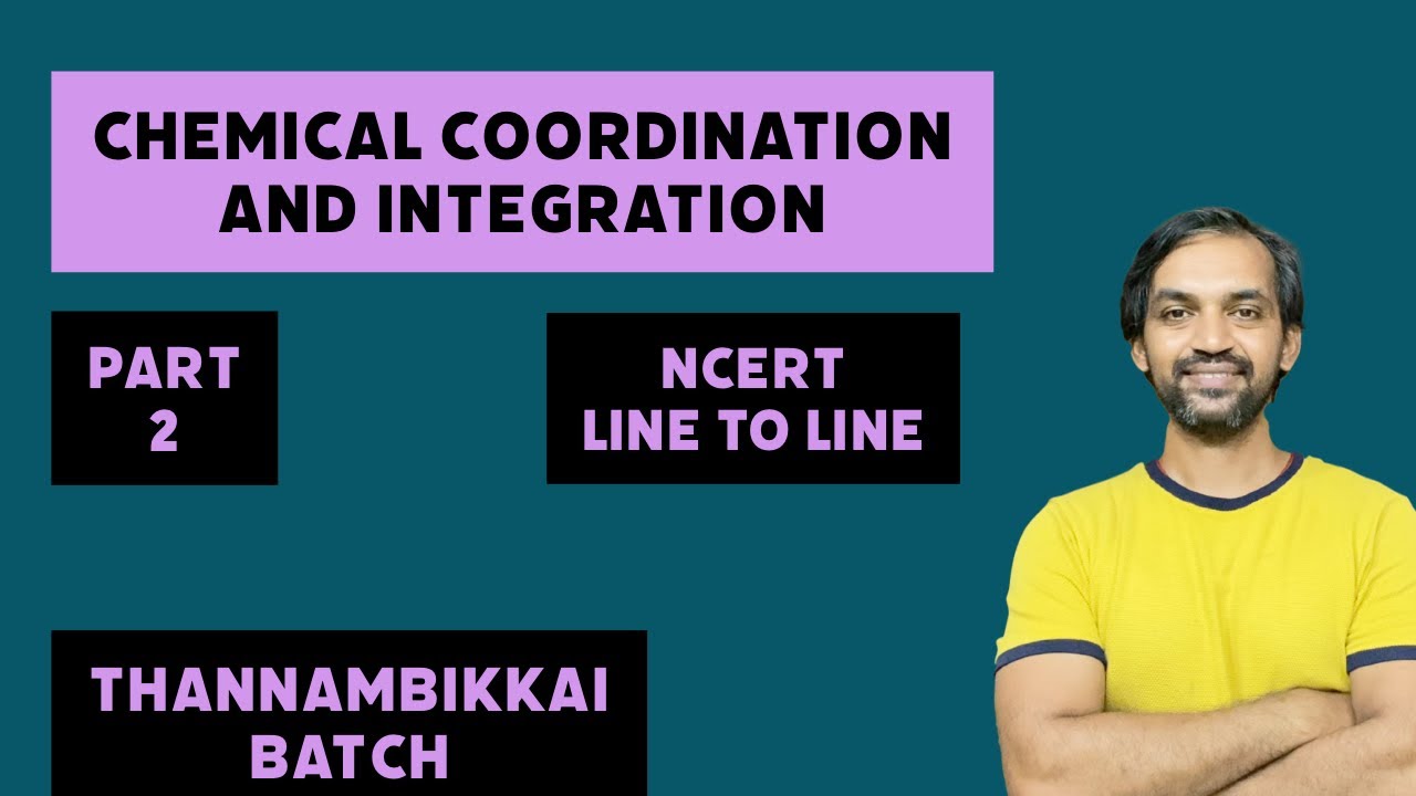 Chemical coordination and integration | Part 2 | NCERT Line to Line ...