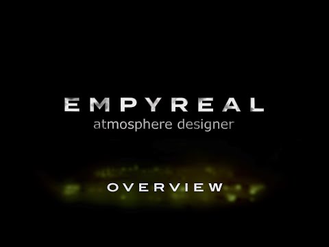 EMPYREAL Atmosphere Designer - OVERVIEW