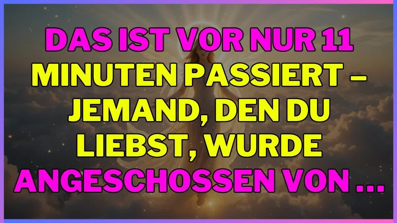 Das ist vor nur 11 Minuten passiert – jemand, den du liebst, wurde angeschossen von … ENGEL SAGE