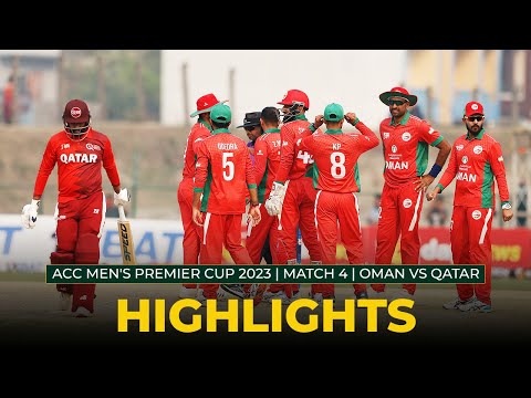 Match Highlights | Match 4 | OMAN vs QATAR | ACC Men's Premier Cup 2023