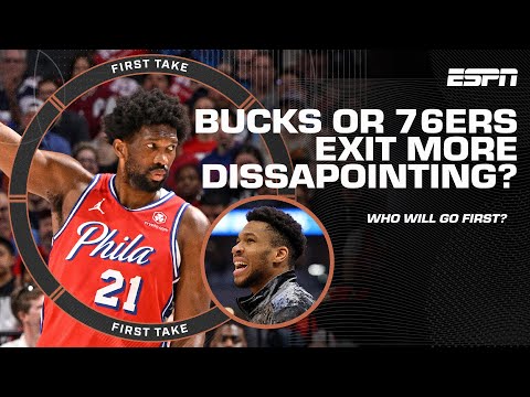 Which 1st Round exit would be more disappointing: 76ers or Bucks? 👀 | First Take Debates