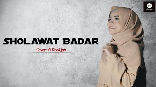 Download Lagu SHOLAWAT BADAR Cover Ai Khodijah Merdu || Full Album Lirik dan Artinya MP3