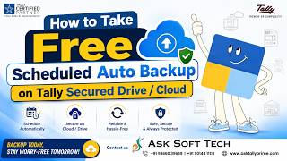 How to Take Free Scheduled Auto Backup on Tally Secured Drive / Cloud | Ask Soft Tech screenshot 5