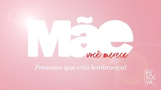 Maternidade e suas transformações - Campanha de Dia das Mães Resolva Meu Look