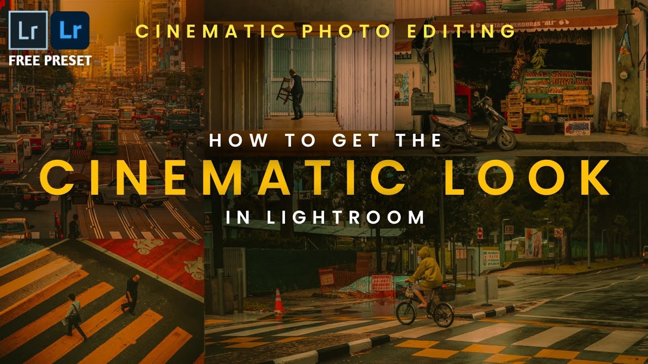 How To Get Cinematic Look In Lightroom Cinematic Photo Editing