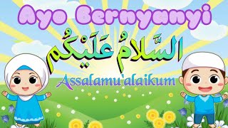 Lagu Anak Islami || Assalamualaikum