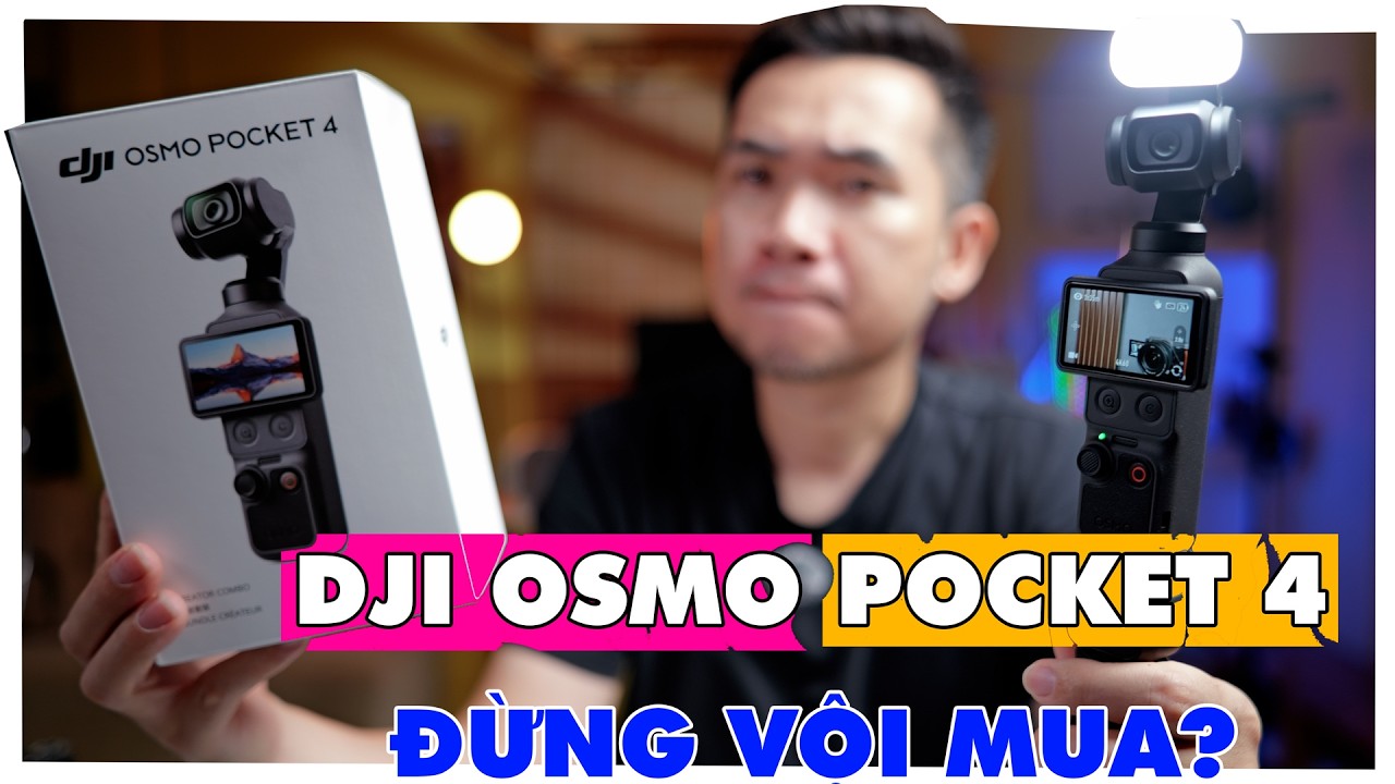 Đánh giá DJI Osmo Pocket 4 Pro so sánh với Pocket 4 và Pocket 3