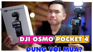 Đừng vội mua DJI Osmo Pocket 4 – Những điều không ai nói với bạn | Review Dji Pocket 4 Creator combo