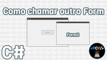 Windows Forms - Como chamar outro Form?