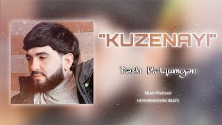 Pash Melqumyan - Kuzenayi